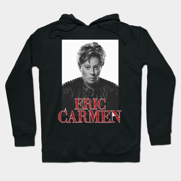 eric carmen Hoodie by EPISODE ID